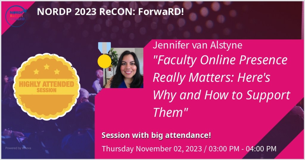 Conference graphic for 'Faculty Online Presence Really Matters' from Jennifer van Alstyne that says 'Highly attended session'