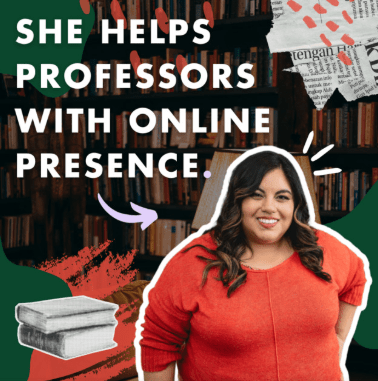 She helps professors with online presence